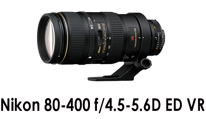 Nikon 80-400mm f/4.5-5.6 ED VR