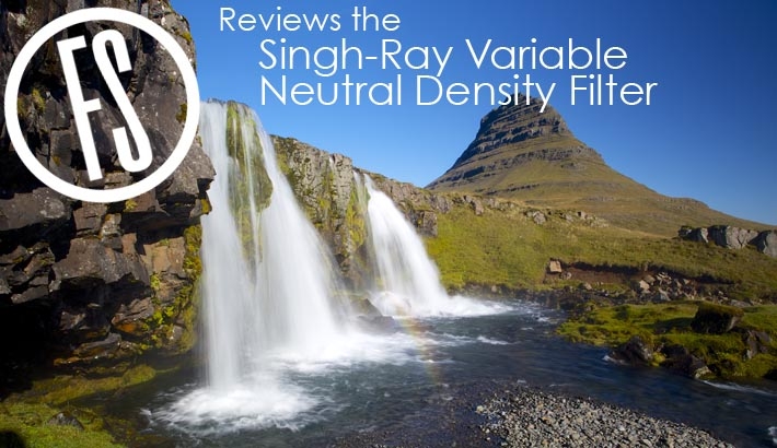 Fstoppers Reviews The Singh-Ray Variable Neutral Density Filter: A Must For Any Landscape Photographer
