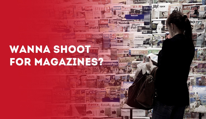 Wanna Shoot for a Magazine? Here's How I Did It.