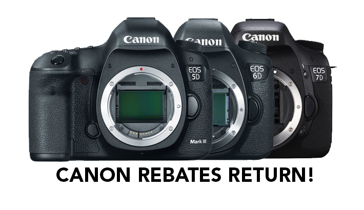 Canon Rebates Return: Deals on 5D, 6D and 7D