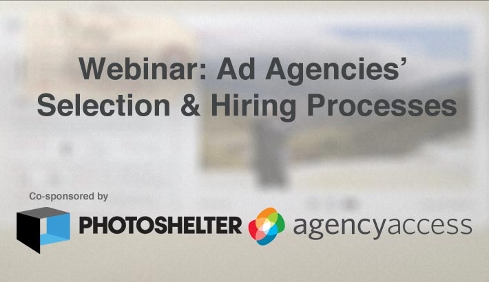 Photoshelter & Agency Access Webinar: Ad Agencies’ Selection & Hiring Processes