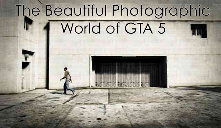 The Strangely Beautiful Photographic World Of GTA 5