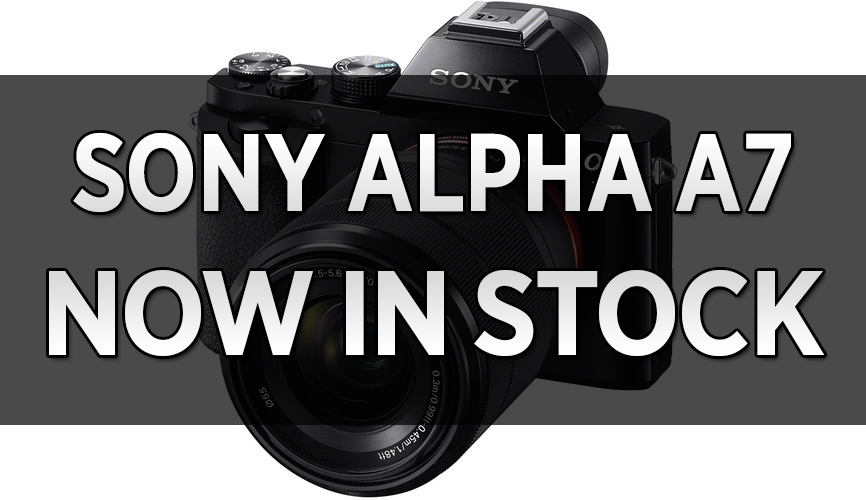 Sony Alpha a7 Kit Now In Stock at B&H Photo
