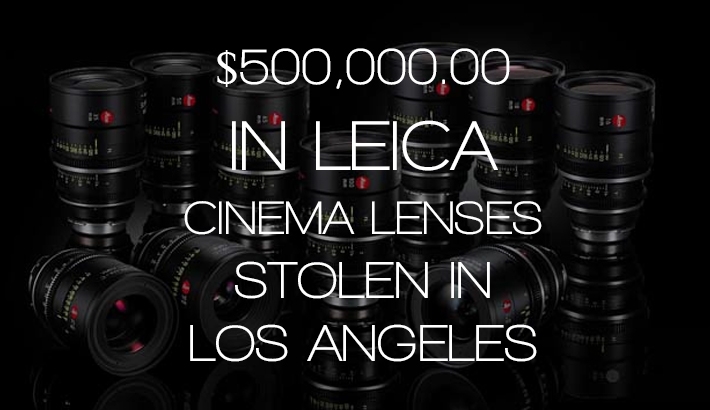 $500,000 In Leica Lenses Stolen From A Los Angeles Film Set