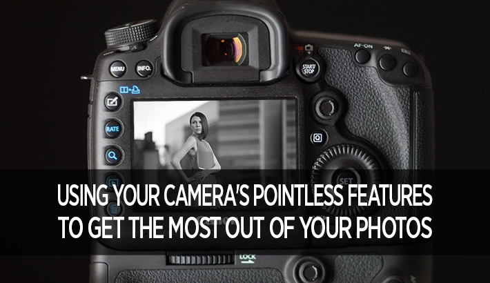 Using Your Camera's Pointless Features To Get The Most Out Of Your Shots