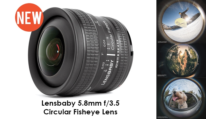 Lensbaby Unveils a New 5.8mm f/3.5 Circular Fisheye Lens